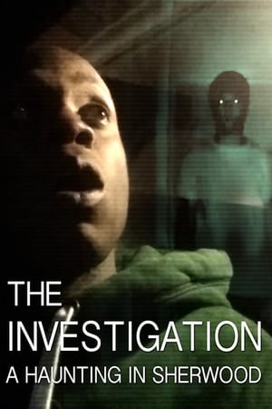 The Investigation: A Haunting in Sherwood watch The Investigation: A Haunting in Sherwood