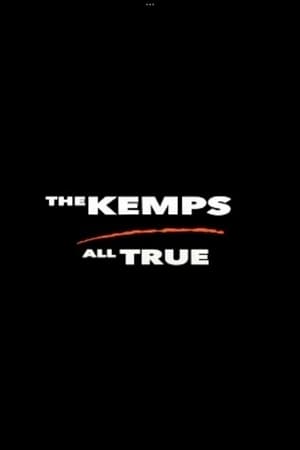The Kemps: All True watch The Kemps: All True