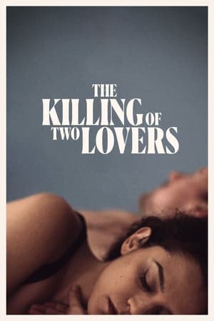 watch The Killing of Two Lovers