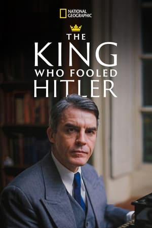 The King Who Fooled Hitler watch The King Who Fooled Hitler