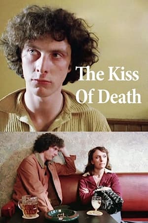 The Kiss of Death watch The Kiss of Death