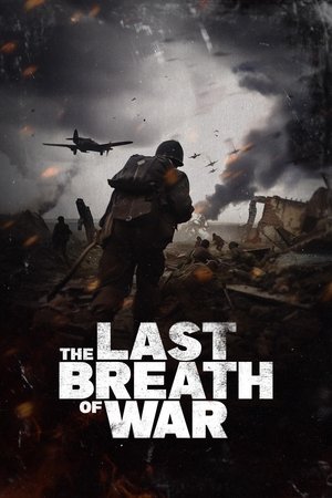 The Last Breath of War watch The Last Breath of War