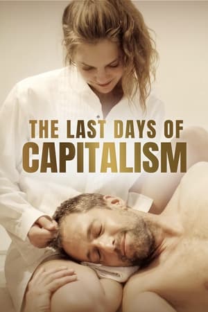 The Last Days of Capitalism watch The Last Days of Capitalism