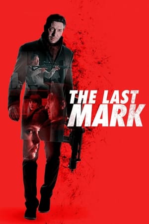 The Last Mark watch The Last Mark