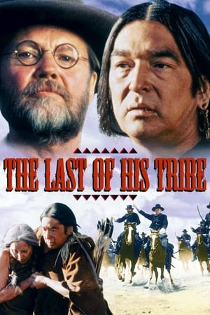 The Last of His Tribe watch The Last of His Tribe