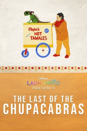 The Last of the Chupacabras watch The Last of the Chupacabras
