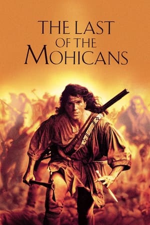 The Last of the Mohicans watch The Last of the Mohicans
