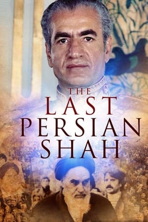 The Last Persian Shah watch The Last Persian Shah