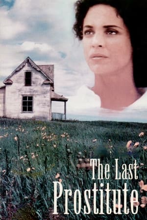 The Last Prostitute watch The Last Prostitute
