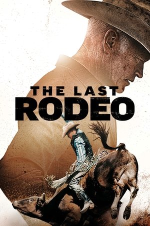 The Last Rodeo watch The Last Rodeo