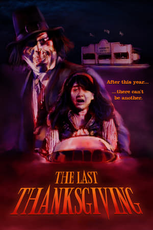 The Last Thanksgiving watch The Last Thanksgiving