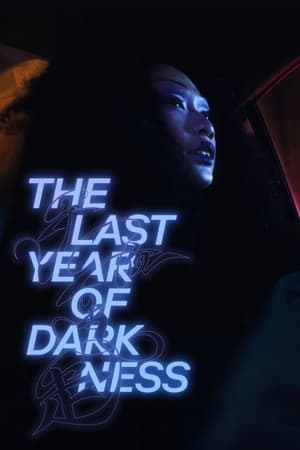 The Last Year of Darkness watch The Last Year of Darkness