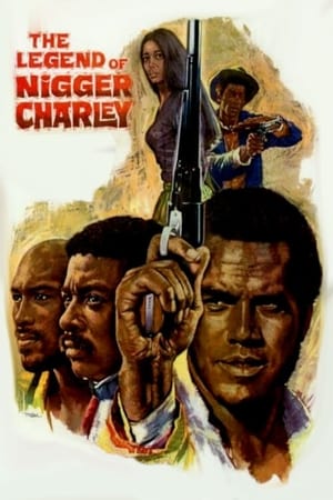 The Legend of Nigger Charley watch The Legend of Nigger Charley