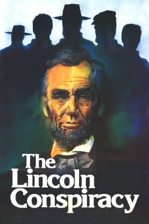 The Lincoln Conspiracy watch The Lincoln Conspiracy