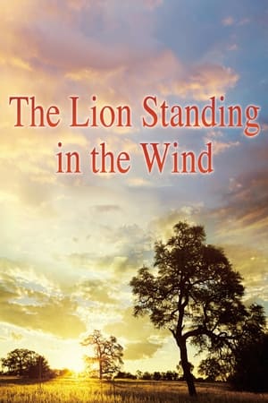 The Lion Standing in the Wind watch The Lion Standing in the Wind