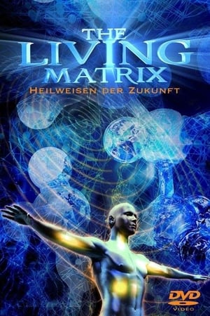 watch The Living Matrix