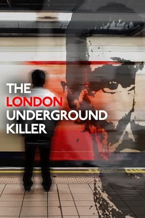The London Underground Killer watch The London Underground Killer