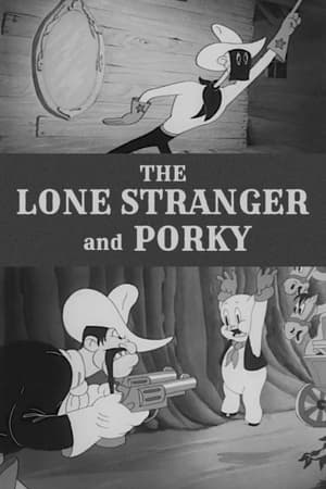 watch The Lone Stranger and Porky