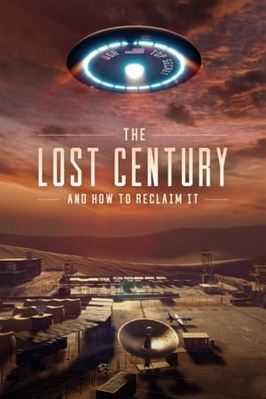 The Lost Century: And How to Reclaim It watch The Lost Century: And How to Reclaim It