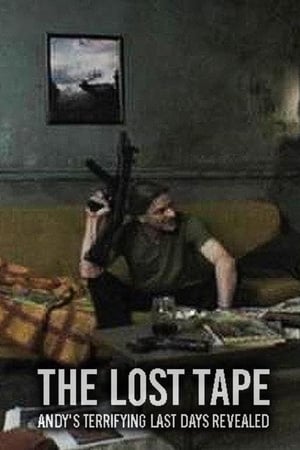 The Lost Tape: Andy's Terrifying Last Days Revealed watch The Lost Tape: Andy's Terrifying Last Days Revealed