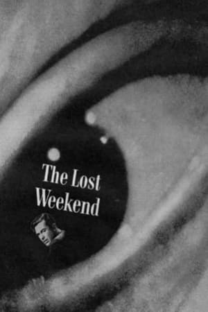 The Lost Weekend watch The Lost Weekend