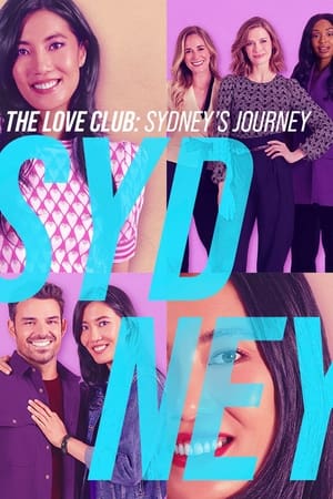 The Love Club: Sydney’s Journey watch The Love Club: Sydney’s Journey