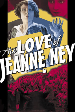 The Love of Jeanne Ney watch The Love of Jeanne Ney
