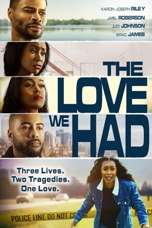 The Love We Had watch The Love We Had