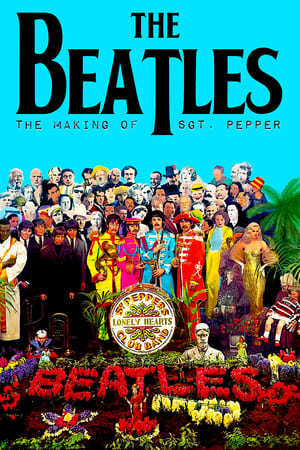 The Making of Sgt. Pepper watch The Making of Sgt. Pepper