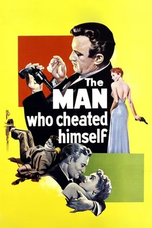 The Man Who Cheated Himself watch The Man Who Cheated Himself
