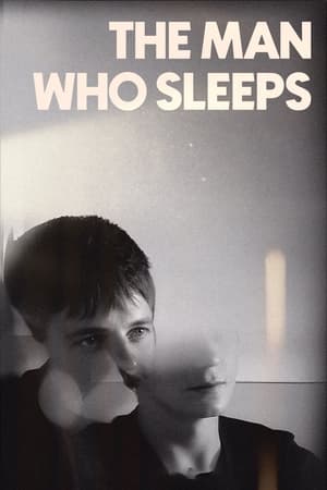 The Man Who Sleeps watch The Man Who Sleeps