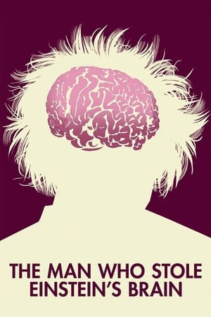 The Man Who Stole Einstein's Brain watch The Man Who Stole Einstein's Brain