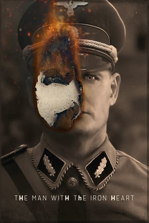 The Man with the Iron Heart watch The Man with the Iron Heart