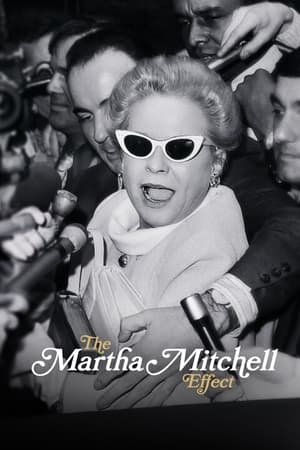 The Martha Mitchell Effect watch The Martha Mitchell Effect