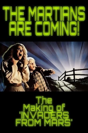 The Martians Are Coming!: The Making of 'Invaders from Mars' watch The Martians Are Coming!: The Making of 'Invaders from Mars'