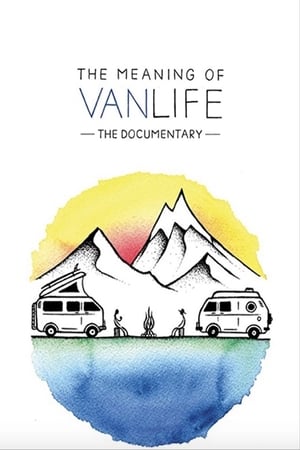 The Meaning of Vanlife watch The Meaning of Vanlife