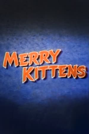 The Merry Kittens watch The Merry Kittens