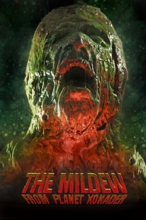 The Mildew from Planet Xonader watch The Mildew from Planet Xonader