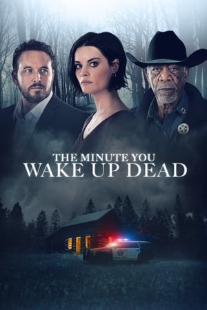 watch The Minute You Wake Up Dead