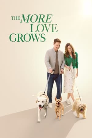 The More Love Grows watch The More Love Grows