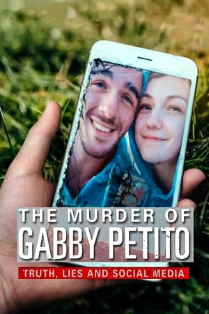 watch The Murder of Gabby Petito: Truth, Lies and Social Media