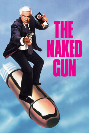 The Naked Gun: From the Files of Police Squad! watch The Naked Gun: From the Files of Police Squad!