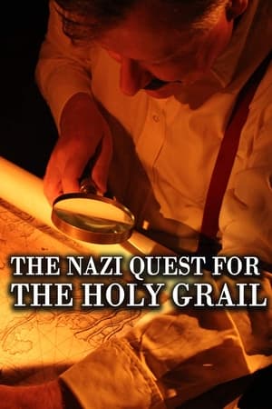 The Nazi Quest for the Holy Grail watch The Nazi Quest for the Holy Grail