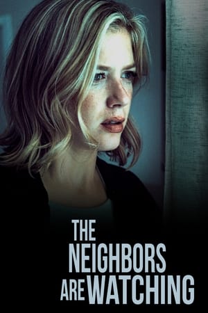 The Neighbors Are Watching watch The Neighbors Are Watching