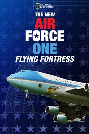 The New Air Force One: Flying Fortress watch The New Air Force One: Flying Fortress