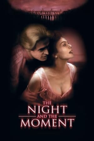 The Night and the Moment watch The Night and the Moment