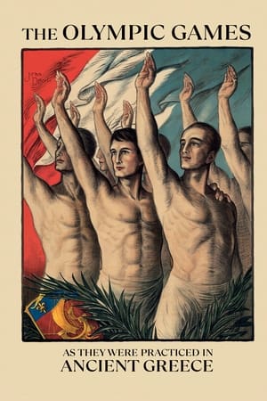 The Olympic Games as They Were Practiced in Ancient Greece watch The Olympic Games as They Were Practiced in Ancient Greece