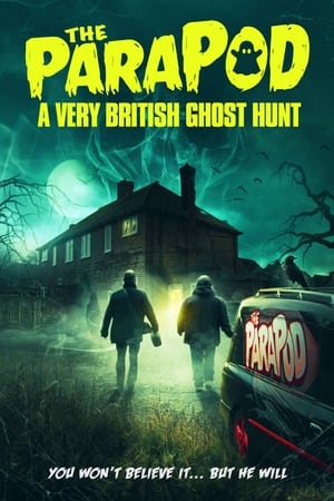 The ParaPod: A Very British Ghost Hunt watch The ParaPod: A Very British Ghost Hunt