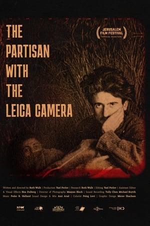 The Partisan With The Leica Camera watch The Partisan With The Leica Camera