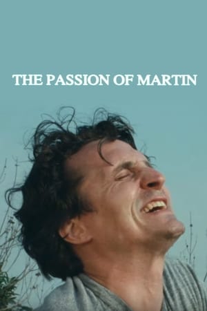 The Passion of Martin watch The Passion of Martin